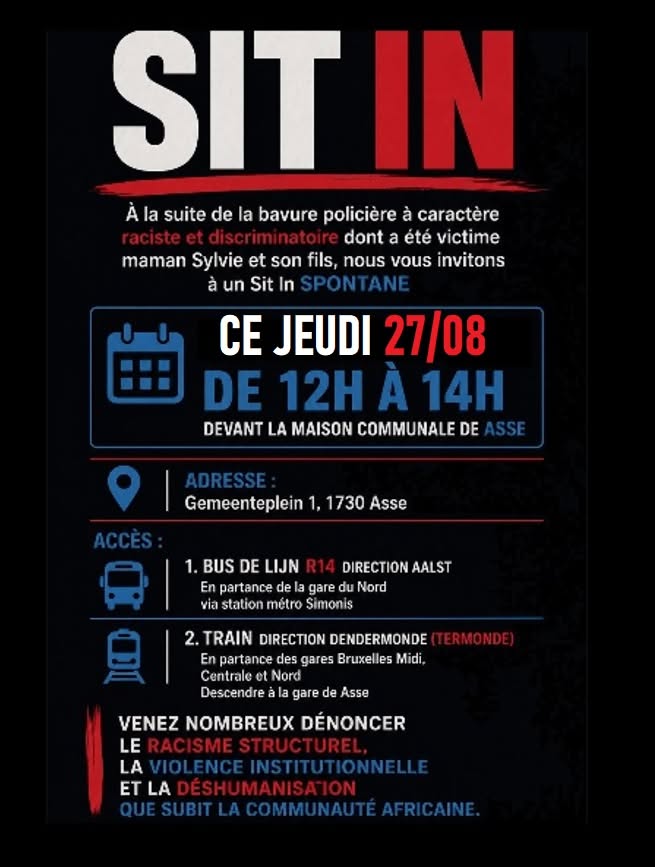L'un des appels numériques, au futur "Sit In" à Asse, circulant sur les réseaux sociaux. Une autre manifestation devant le ministère de l'Intérieur à Bruxelles, a été annoncée pour le 1er septembre.